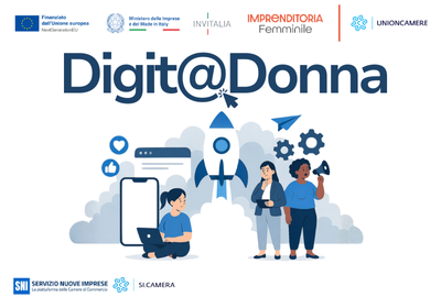 Digit@Donna SNI Imprenditoria Femminile Invitalia Unioncamere
